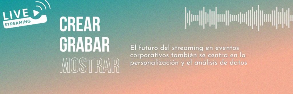 Descubre el futuro del streaming en eventos corporativos. Explora cómo las tecnologías y la interactividad están transformando los eventos.